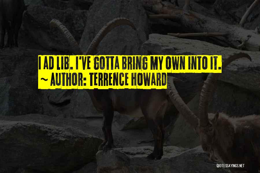 Terrence Howard Quotes 829823