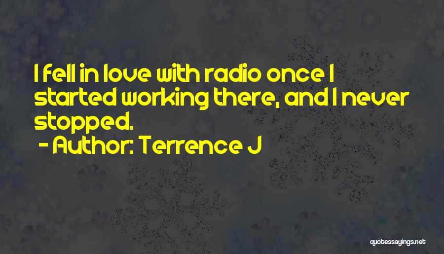 Terrence J Quotes 282564