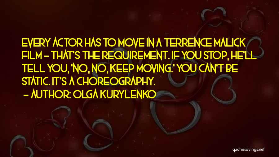 Terrence Malick Film Quotes By Olga Kurylenko