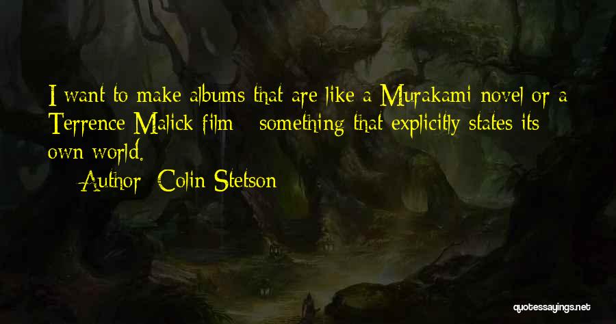 Terrence Malick To The Wonder Quotes By Colin Stetson