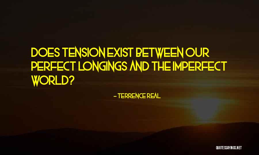 Terrence Quotes By Terrence Real Terrence Quotes By Terrence Real