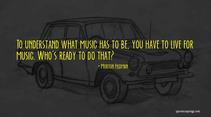 Terrenga Quotes By Morton Feldman Terrenga Quotes By Morton Feldman