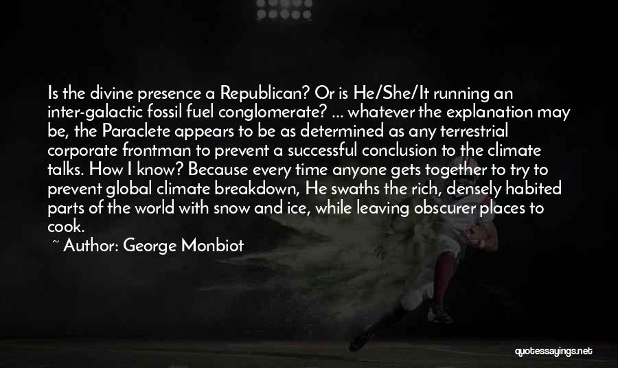 Terrestrial Quotes By George Monbiot