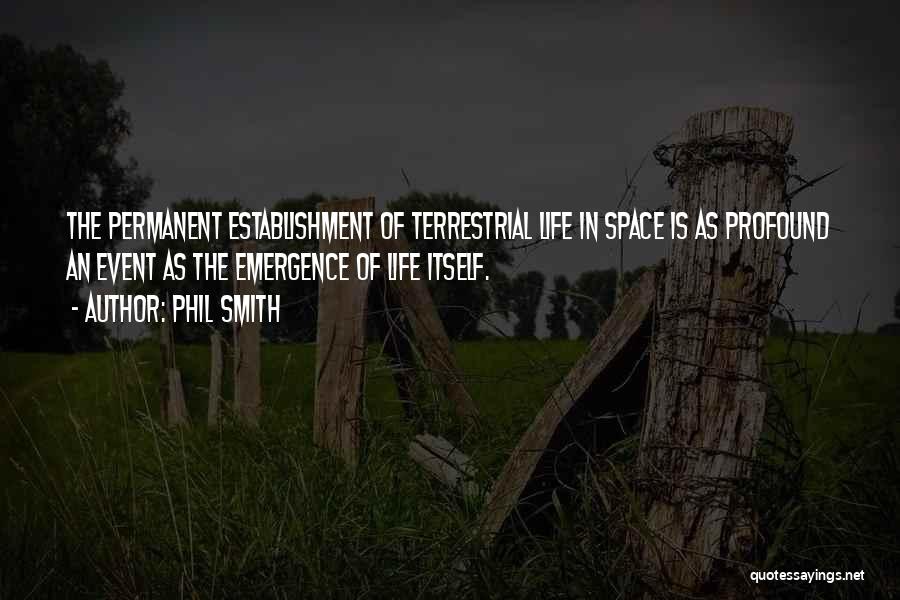 Terrestrial Quotes By Phil Smith