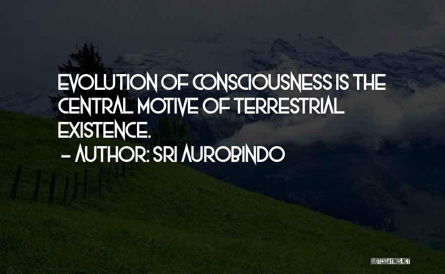 Terrestrial Quotes By Sri Aurobindo