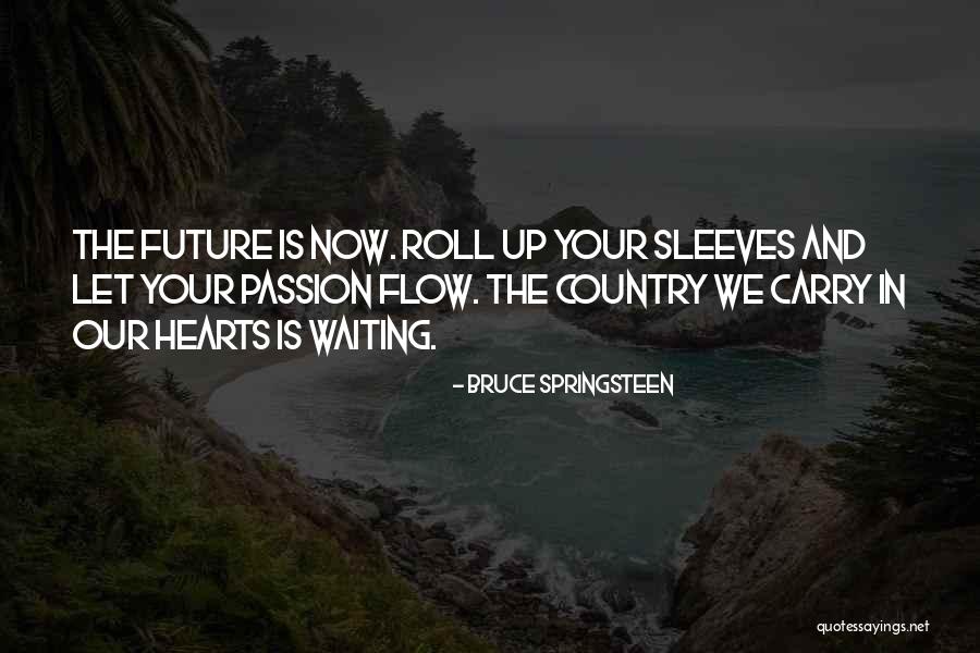 Terreur Sur Quotes By Bruce Springsteen