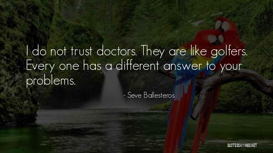 Terrey Glass Quotes By Seve Ballesteros Terrey Glass Quotes By Seve Ballesteros