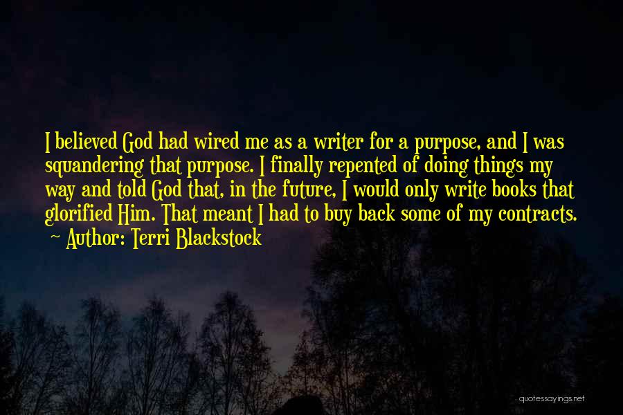 Terri Blackstock Quotes 1234569