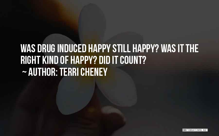 Terri Cheney Quotes 149849