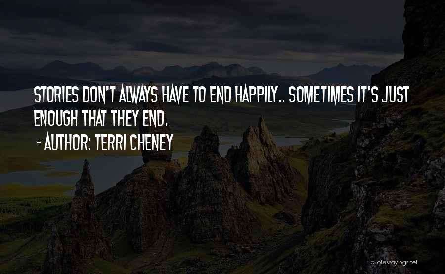 Terri Cheney Quotes 1976739
