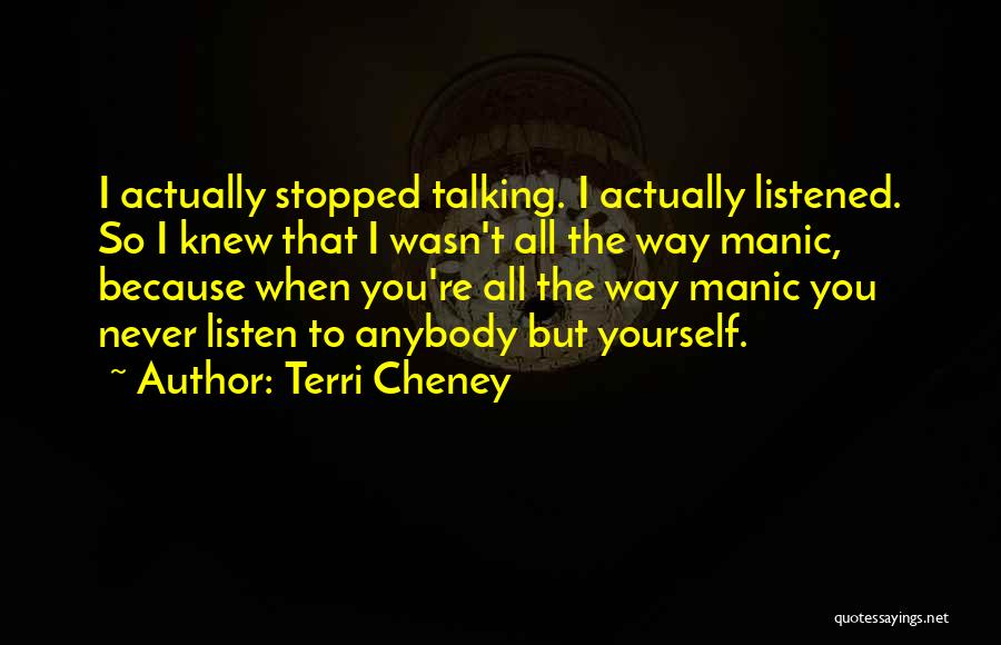 Terri Cheney Quotes 2074136