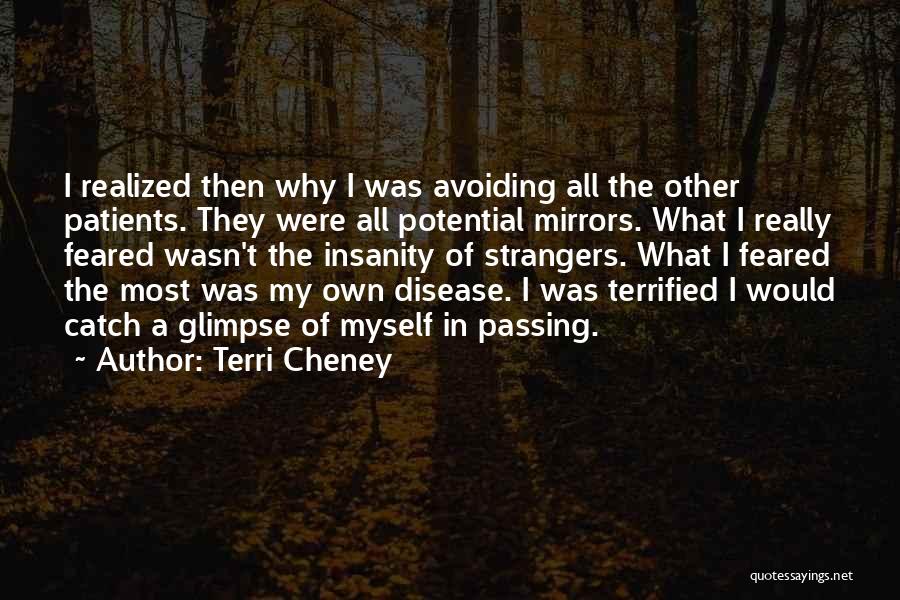 Terri Cheney Quotes 2271229