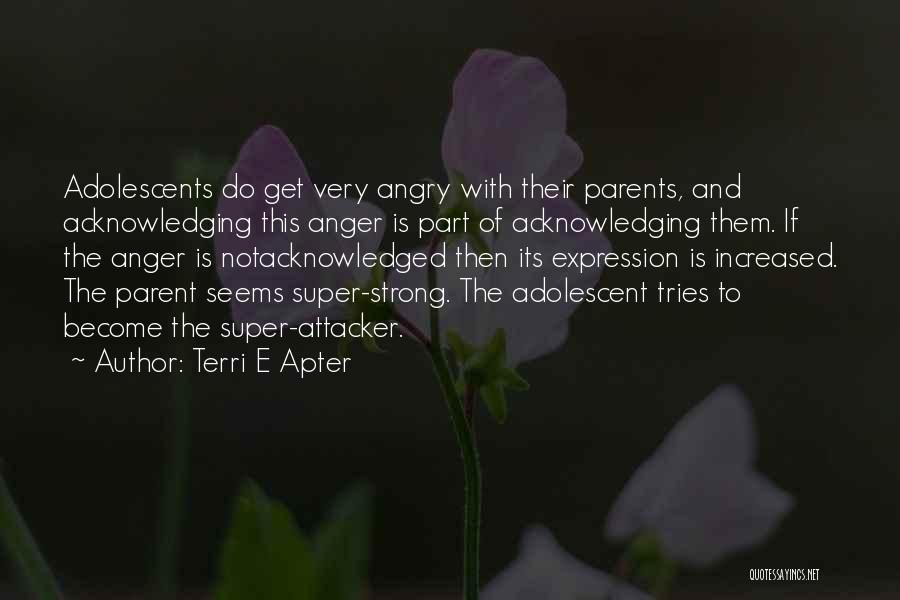 Terri E Apter Quotes 1241838