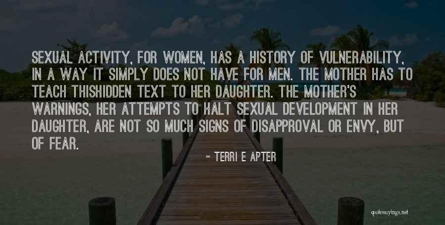 Terri E Apter Quotes 1303392