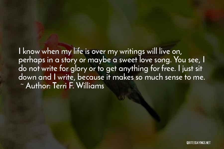 Terri F. Williams Quotes 996507