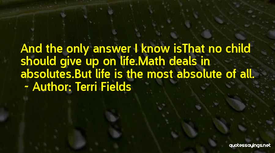 Terri Fields Quotes 1358695