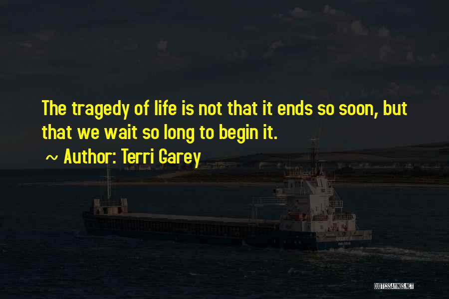 Terri Garey Quotes 1982904