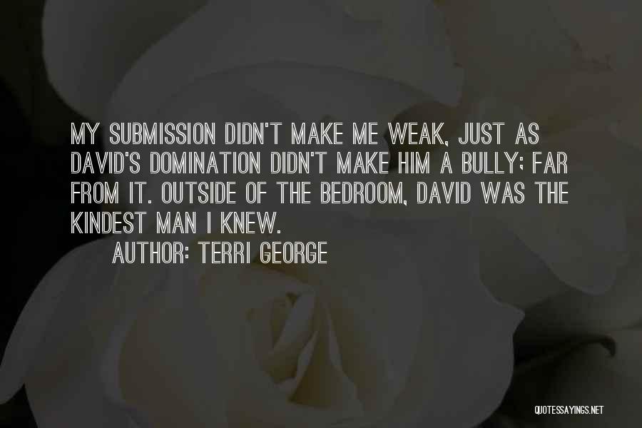 Terri George Quotes 1840286