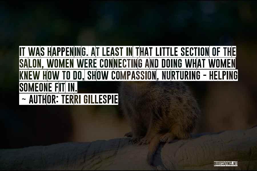 Terri Gillespie Quotes 463403