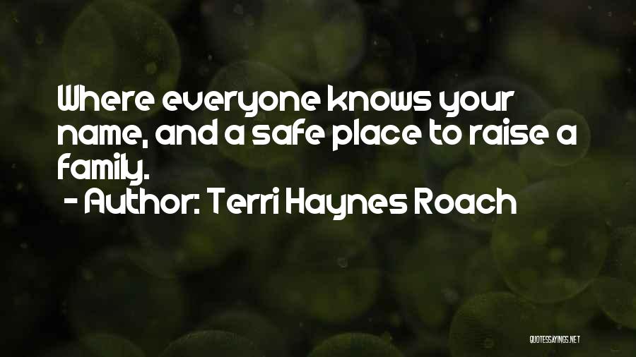 Terri Haynes Roach Quotes 2115808