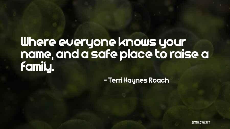 Terri Haynes Roach Quotes 2115808 Terri Haynes Roach Quotes 2115808