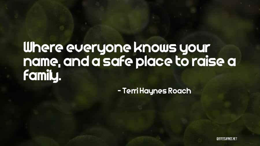 Terri Haynes Roach Quotes 2115808