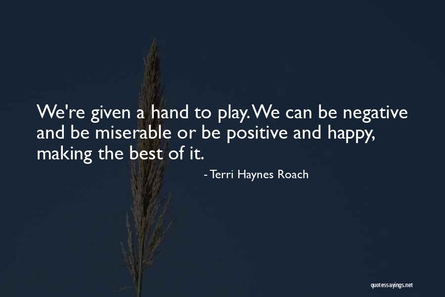 Terri Haynes Roach Quotes 920752 Terri Haynes Roach Quotes 920752