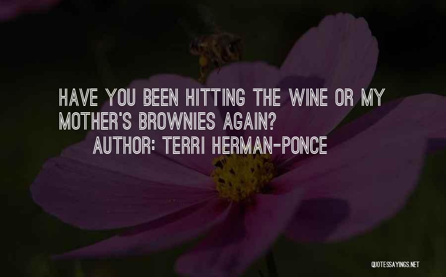 Terri Herman-Ponce Quotes 2117239