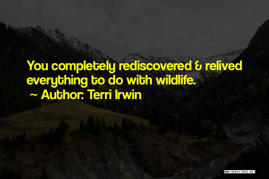 Terri Irwin Quotes 1824969