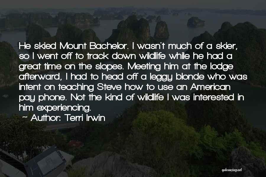 Terri Irwin Quotes 2135700