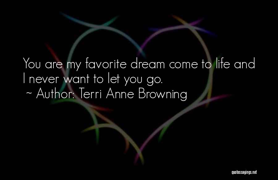 Terri Quotes By Terri Anne Browning