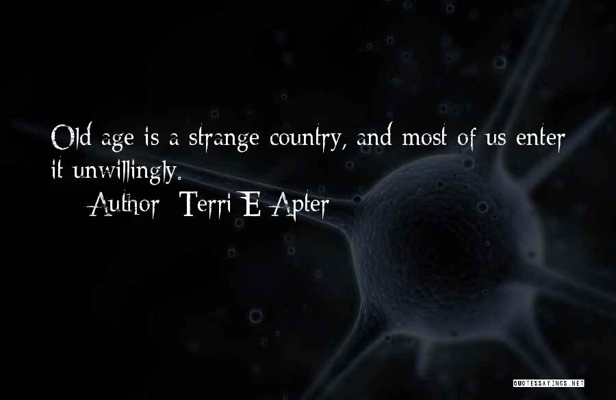 Terri Quotes By Terri E Apter