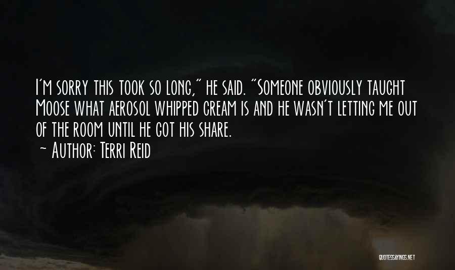 Terri Quotes By Terri Reid