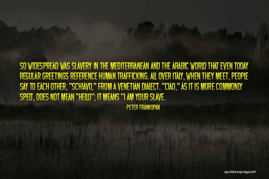 Terriann Reid Quotes By Peter Frankopan Terriann Reid Quotes By Peter Frankopan