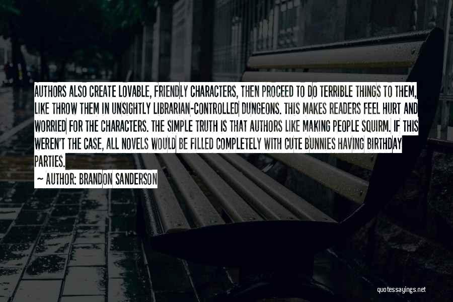 Terrible 2 Birthday Quotes By Brandon Sanderson