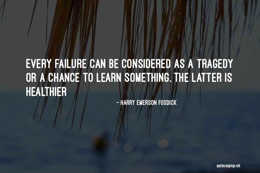 Terrible 2s Quotes By Harry Emerson Fosdick Terrible 2s Quotes By Harry Emerson Fosdick