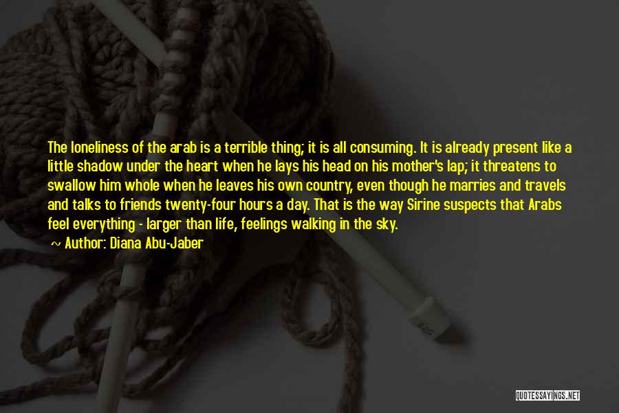 Terrible Best Friends Quotes By Diana Abu-Jaber