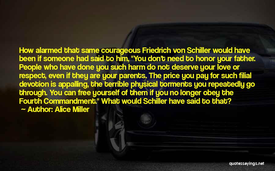 Terrible Father Quotes By Alice Miller