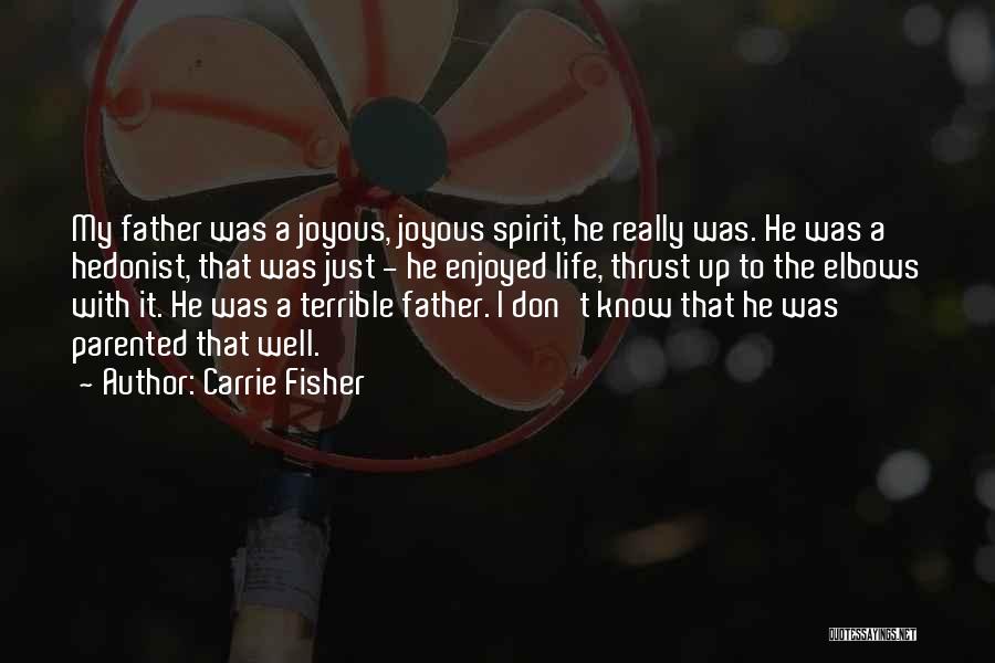 Terrible Father Quotes By Carrie Fisher