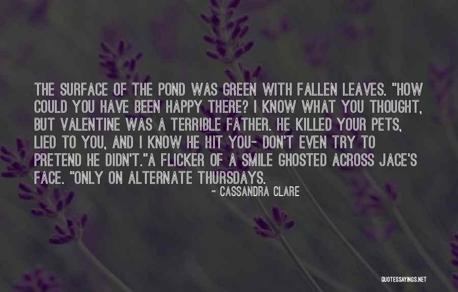 Terrible Father Quotes By Cassandra Clare