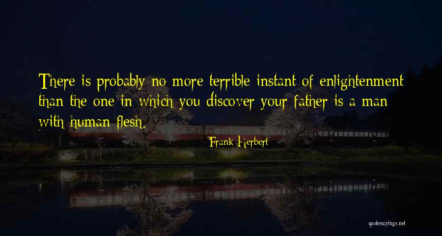 Terrible Father Quotes By Frank Herbert