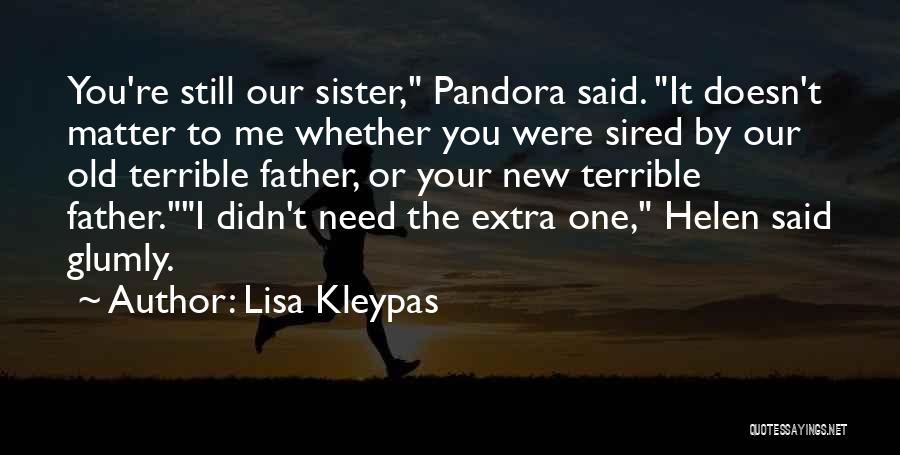 Terrible Father Quotes By Lisa Kleypas