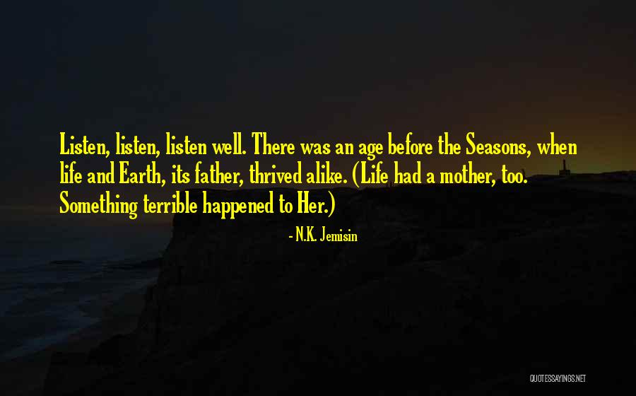 Terrible Father Quotes By N.K. Jemisin