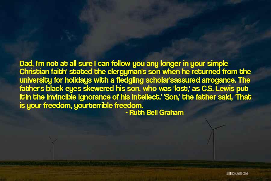 Terrible Father Quotes By Ruth Bell Graham