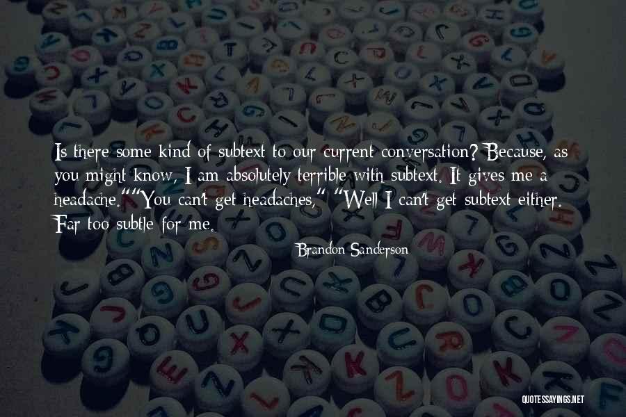 Terrible Headache Quotes By Brandon Sanderson Terrible Headache Quotes By Brandon Sanderson