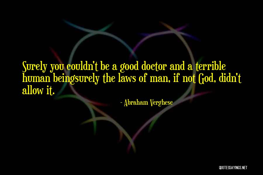 Terrible In Laws Quotes By Abraham Verghese Terrible In Laws Quotes By Abraham Verghese