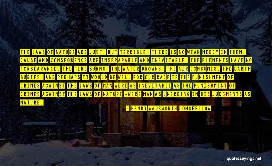 Terrible In Laws Quotes By Henry Wadsworth Longfellow Terrible In Laws Quotes By Henry Wadsworth Longfellow
