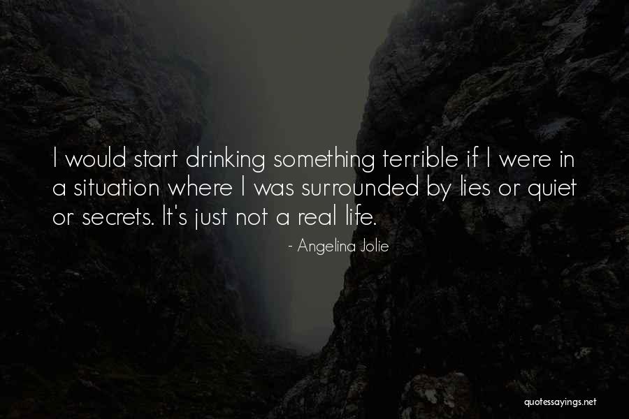 Terrible Lies Quotes By Angelina Jolie Terrible Lies Quotes By Angelina Jolie