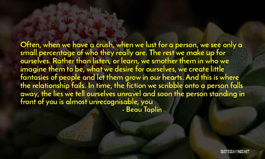 Terrible Lies Quotes By Beau Taplin Terrible Lies Quotes By Beau Taplin