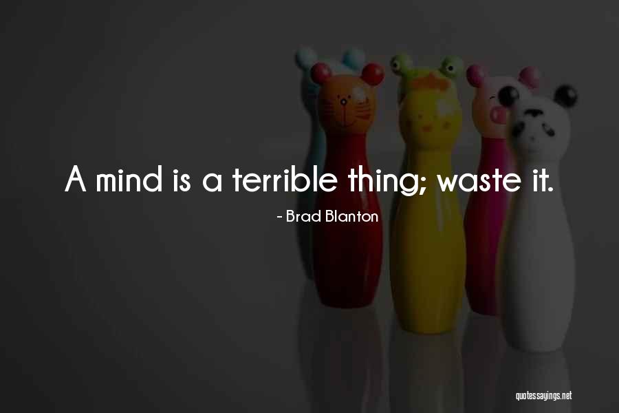Terrible Lies Quotes By Brad Blanton